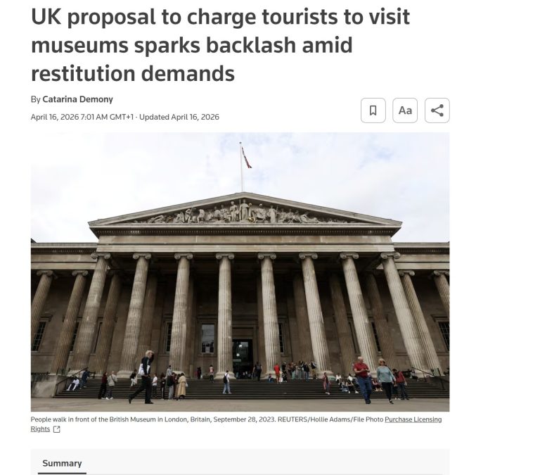 UK proposal to charge tourists to visit museums sparks backlash amid restitution demands